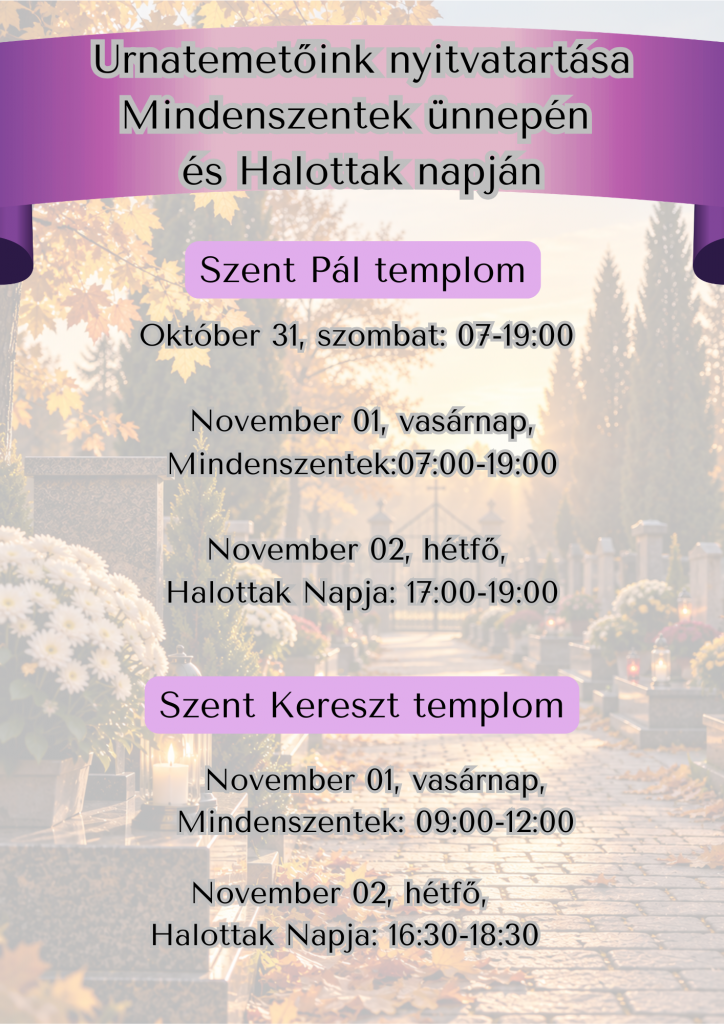 Urnatemetőink nyitvatartása Mindenszentek ünnepén és Halottak napján