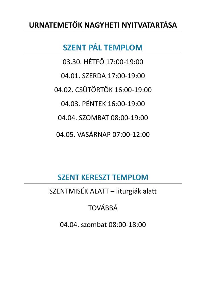 URNATEMETŐK NAGYHETI NYITVATARTÁSA
